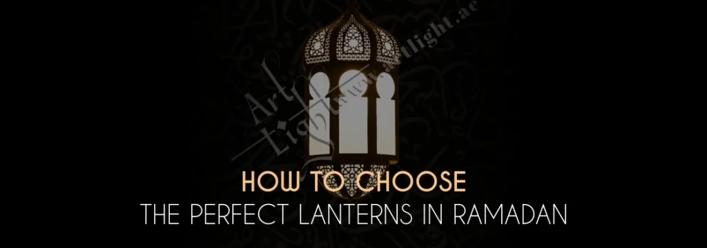 Perfect Lanterns in Ramadan