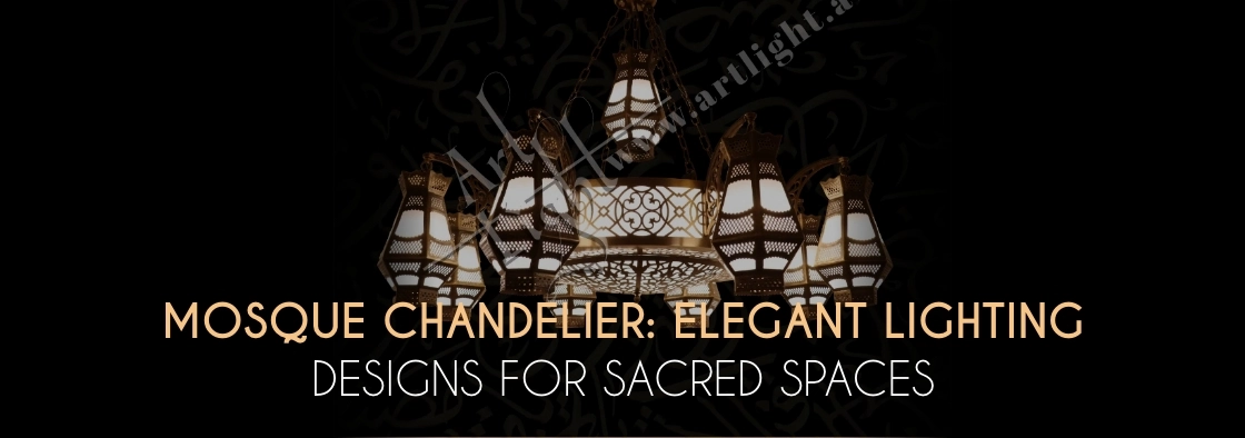 Mosque Chandelier Elegant Lighting Designs for Sacred Spaces
